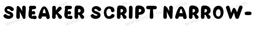 Sneaker Script Narrow字体转换